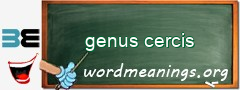 WordMeaning blackboard for genus cercis